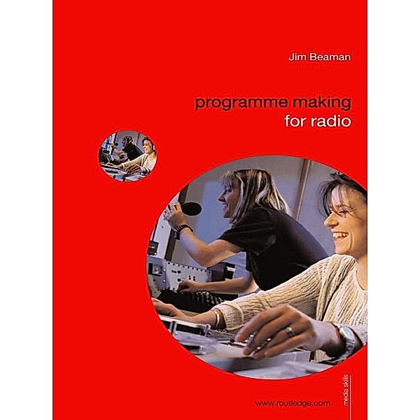 Programme Making for Radio, Jim Beaman