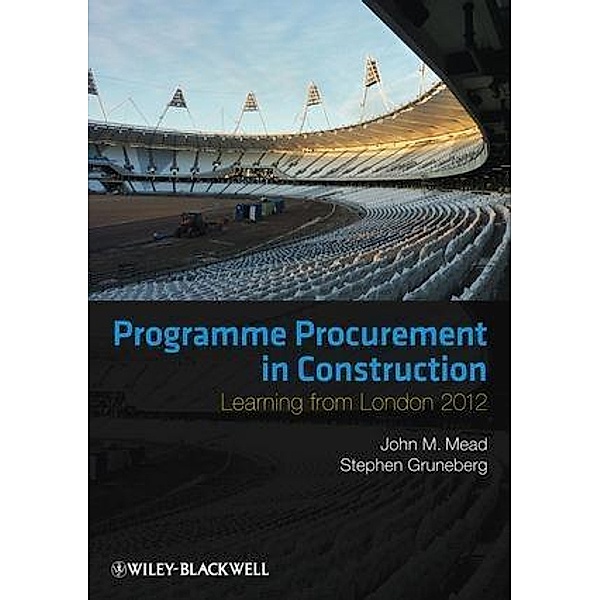 Programme Procurement in Construction, John Mead, Stephen Gruneberg
