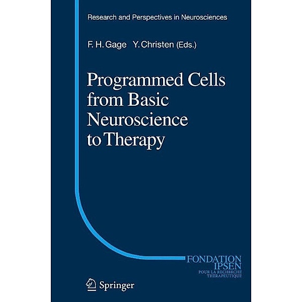 Programmed Cells from Basic Neuroscience to Therapy / Research and Perspectives in Neurosciences Bd.20