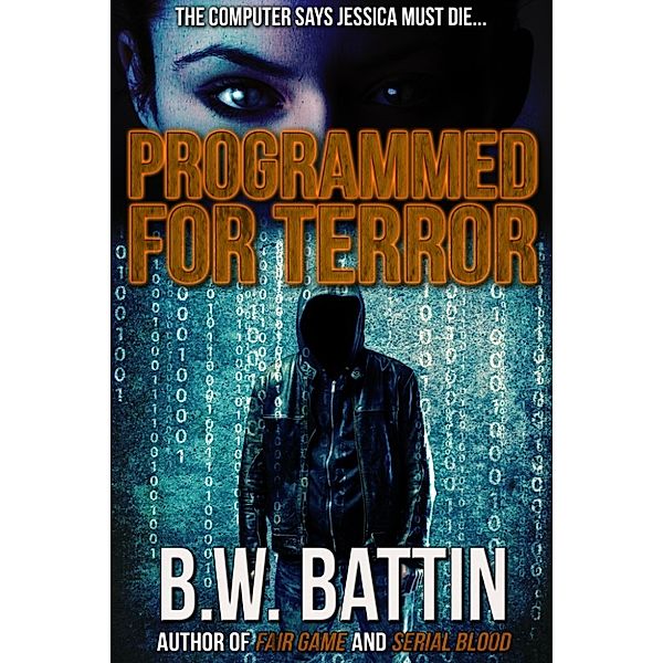 Programmed for Terror, B. W. Battin