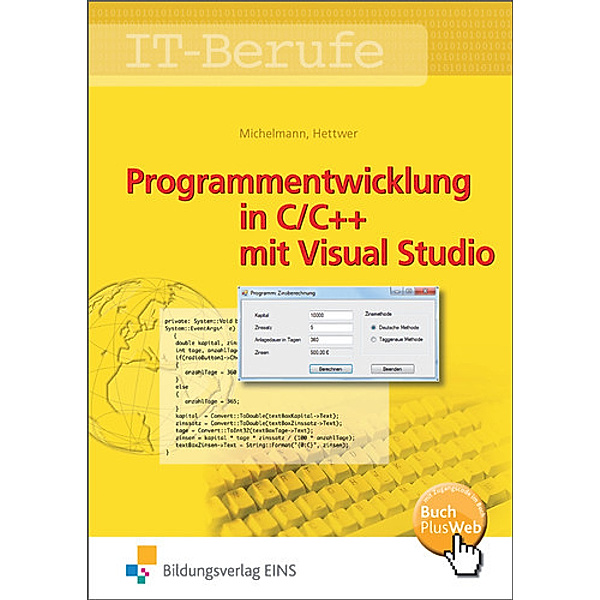 Programmentwicklung in C/C++ mit Visual Studio, Norbert Michelmann, Rolf Hettwer