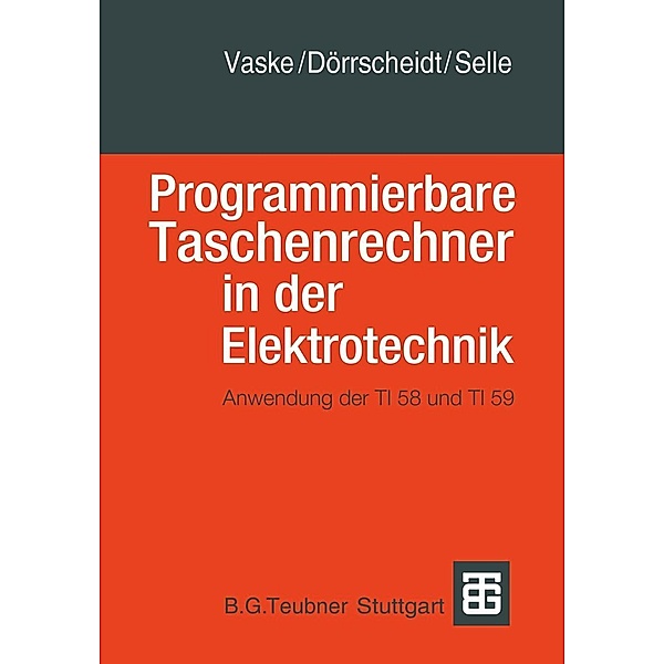 Programmierbare Taschenrechner in der Elektrotechnik / Advanced Lectures in Mathematics, Vaske, Doerrscheidt, Selle