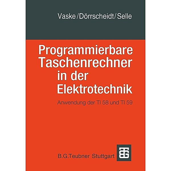 Programmierbare Taschenrechner in der Elektrotechnik / Advanced Lectures in Mathematics, Vaske, Doerrscheidt, Selle