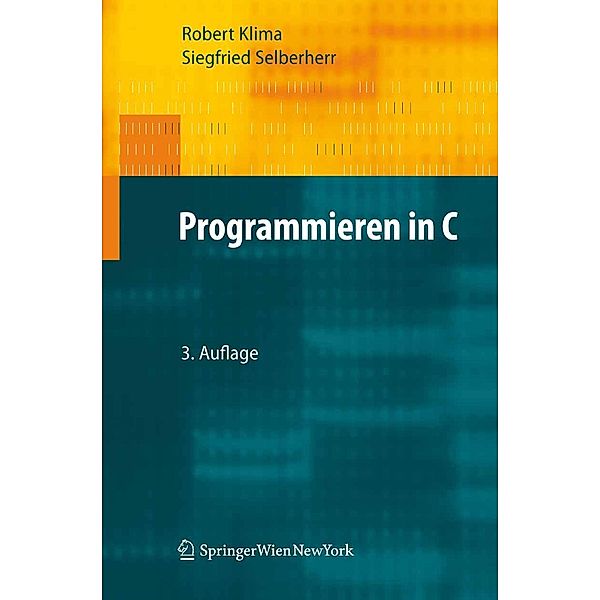 Programmieren in C, Robert Klima, Siegfried Selberherr
