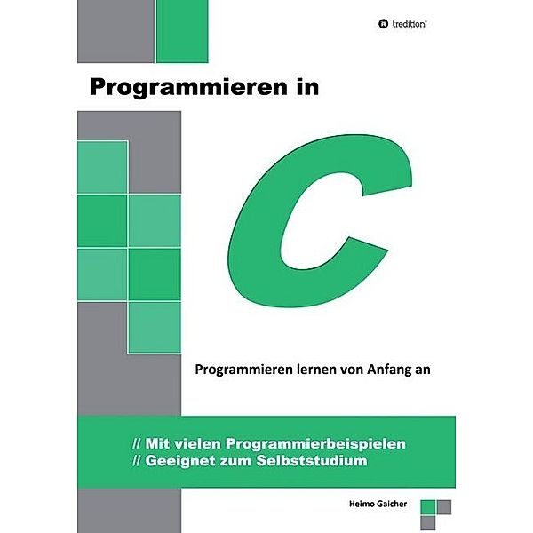 Programmieren in C, Heimo Gaicher