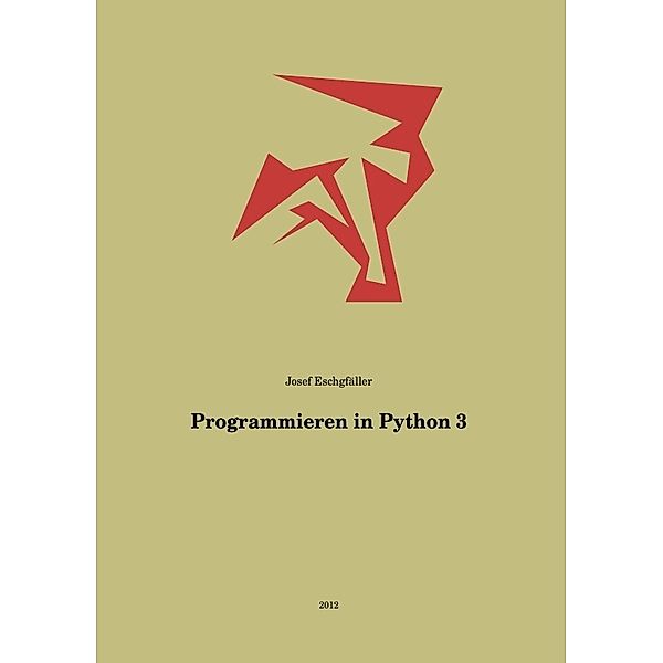 Programmieren in Python 3, Josef Eschgfäller