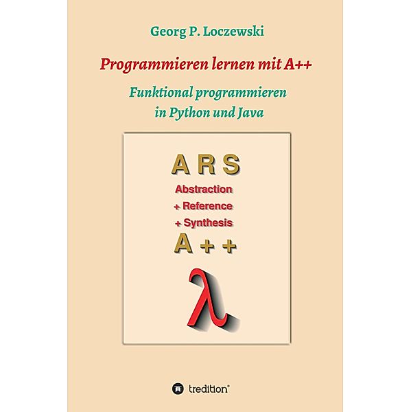 Programmieren lernen mit A++, Georg P. Loczewski