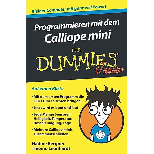 Programmieren mit dem Calliope mini für Dummies Junior / für Dummies, Nadine Bergner, Thiemo Leonhardt