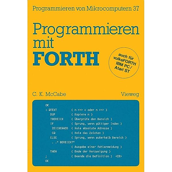 Programmieren mit FORTH / Programmieren von Mikrocomputern Bd.37, C. Kevin Maccabe