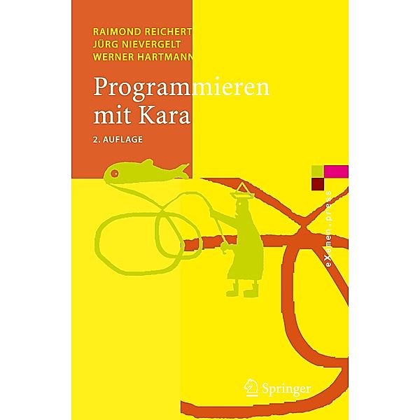 Programmieren mit Kara, Raimond Reichert, Jürg Nievergelt, Werner Hartmann