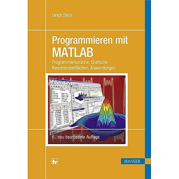 Programmieren mit MATLAB, Ulrich Stein