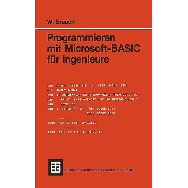 Programmieren mit Microsoft-BASIC für Ingenieure / XLeitfäden der angewandten Informatik, Wolfgang Brauch