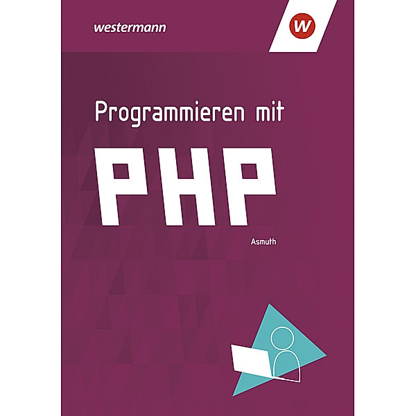 Programmieren mit PHP, Markus Asmuth