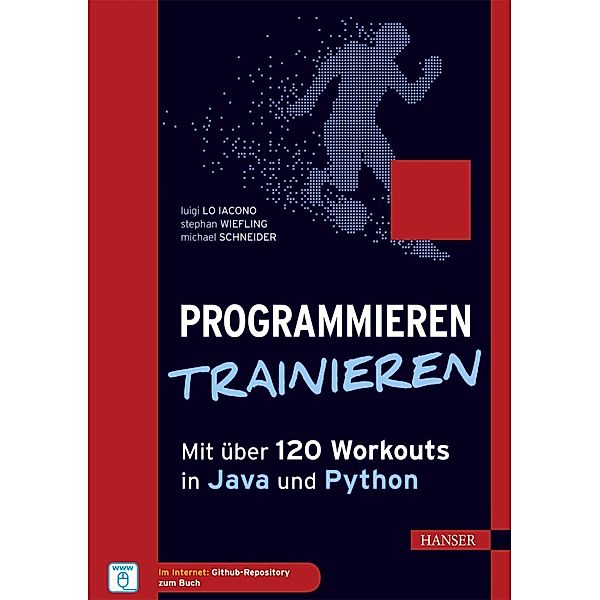 Programmieren trainieren, Luigi Lo Iacono, Michael Schneider, Stephan Wiefling