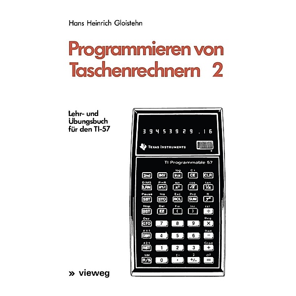 Programmieren von Taschenrechnern 2 / Programmieren von Taschenrechnern Bd.2, Hans Heinrich Gloistehn