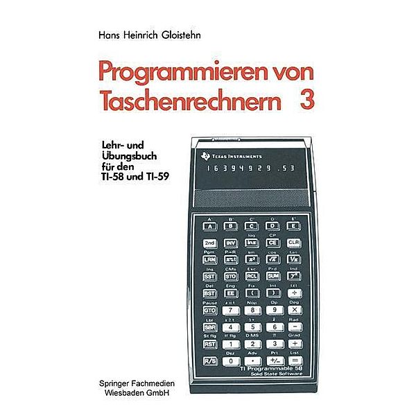 Programmieren von Taschenrechnern / Programmieren von Taschenrechnern Bd.3, Hans Heinrich Gloistehn