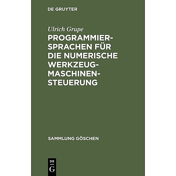 Programmiersprachen für die numerische Werkzeugmaschinensteuerung, Ulrich Grupe