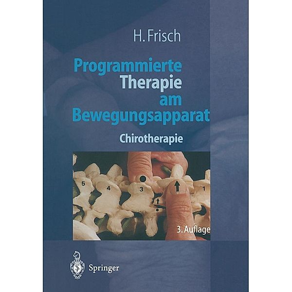 Programmierte Therapie am Bewegungsapparat, Herbert Frisch