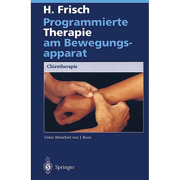 Programmierte Therapie am Bewegungsapparat, Herbert Frisch