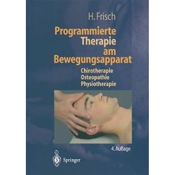 Programmierte Therapie am Bewegungsapparat, H. Frisch