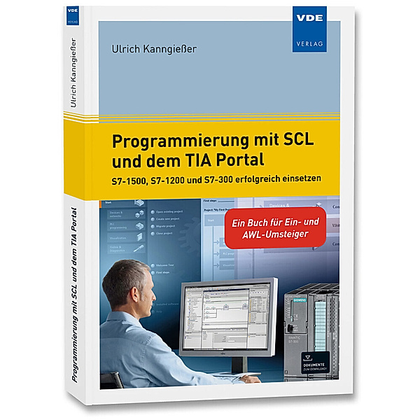 Programmierung mit SCL und dem TIA Portal, Ulrich Kanngießer