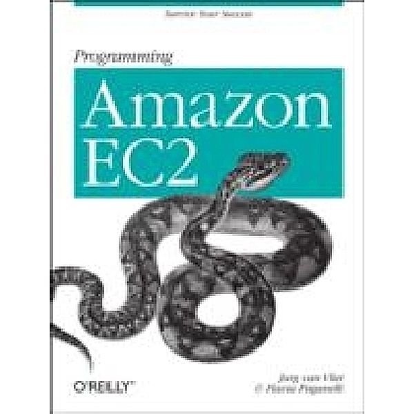 Programming Amazon EC2, Jurg van Vliet, Flavia Paganelli