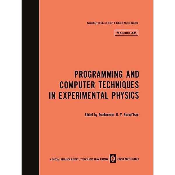 Programming and Computer Techniques in Experimental Physics / The Lebedev Physics Institute Series Bd.45