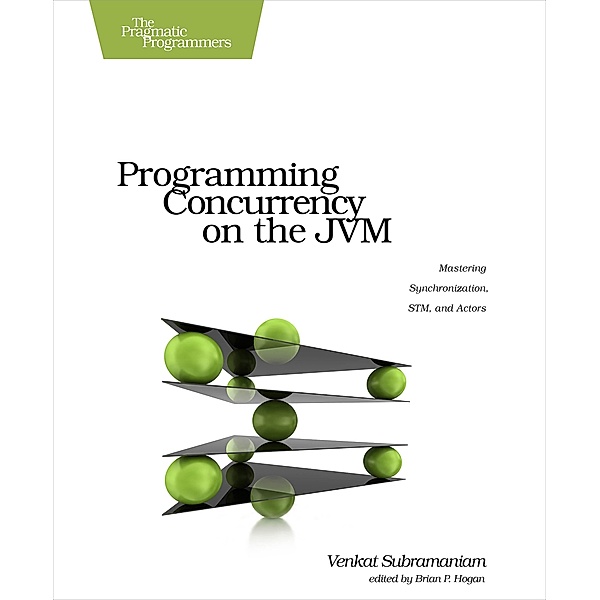 Programming Concurrency on the JVM, Venkat Subramaniam