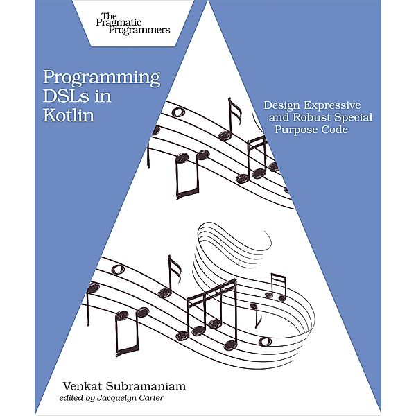 Programming DSLs in Kotlin, Venkat Subramaniam