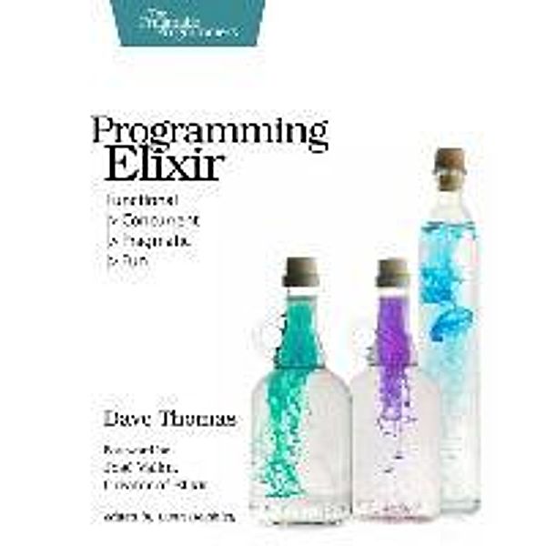 Programming Elixir: Functional, Dave Thomas