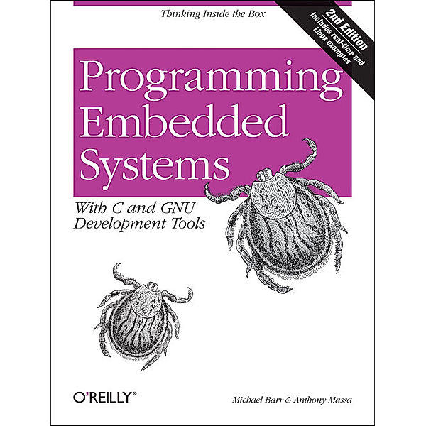 Programming Embedded Systems with C and GNU Development Tools, Michael Barr, Anthony Massa