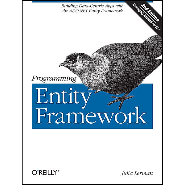 Programming Entity Framework, Julia Lerman