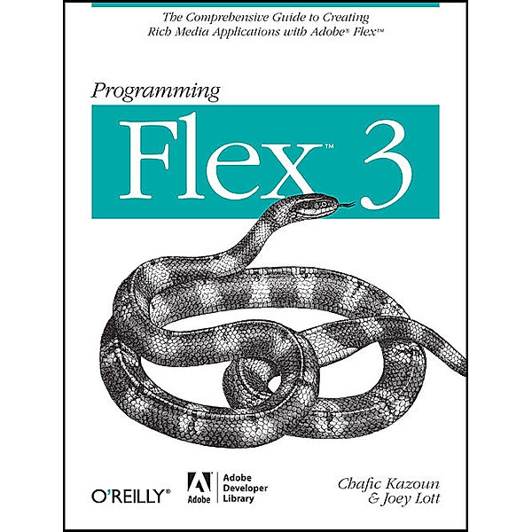 Programming Flex 3, Chafic Kazoun, Joey Lott