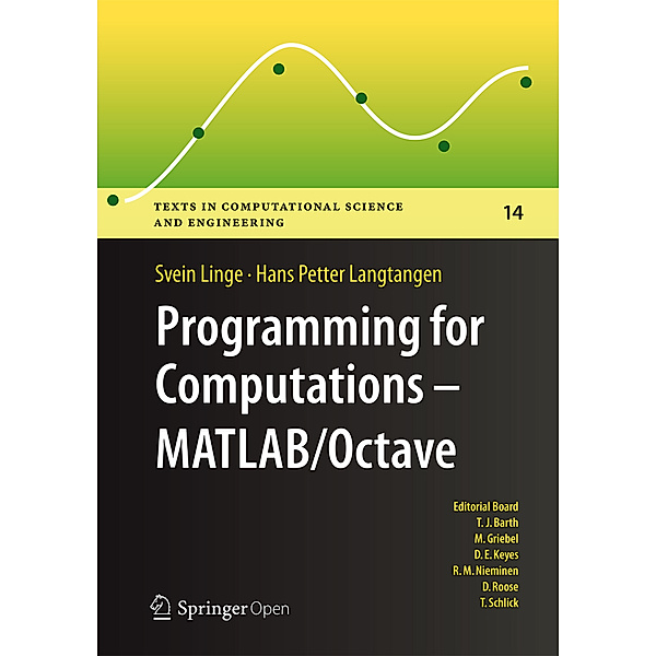 Programming for Computations  - MATLAB/Octave, Svein Linge, Hans Petter Langtangen