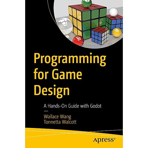 Programming for Game Design, Wallace Wang, Tonnetta Walcott