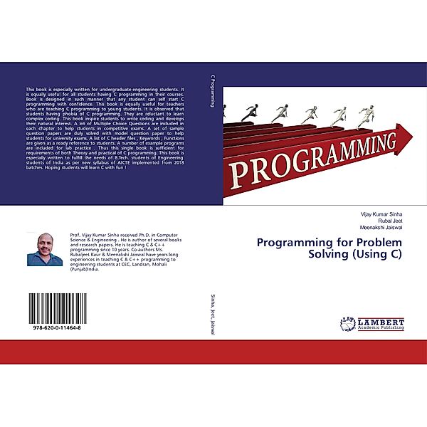 Programming for Problem Solving (Using C), Vijay Kumar Sinha, Rubal Jeet, Meenakshi Jaiswal