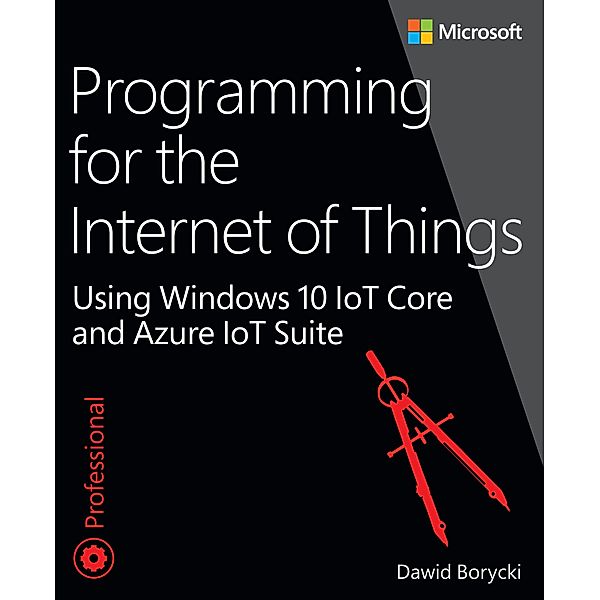 Programming for the Internet of Things, Dawid Borycki