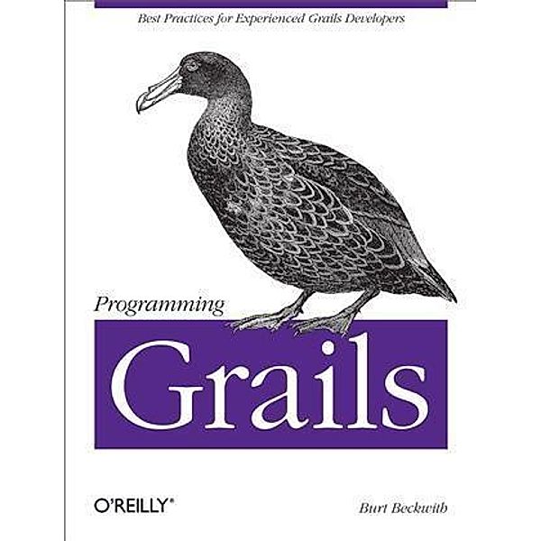 Programming Grails, Burt Beckwith