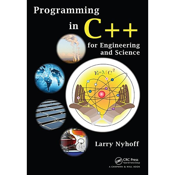 Programming in C++ for Engineering and Science, Larry Nyhoff