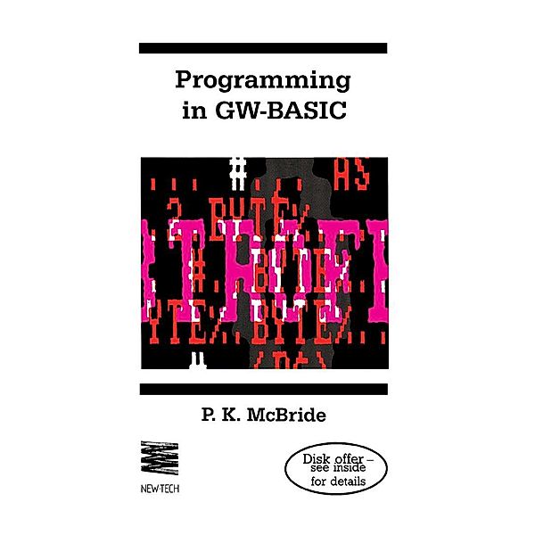 Programming in GW-BASIC, P. K. McBride