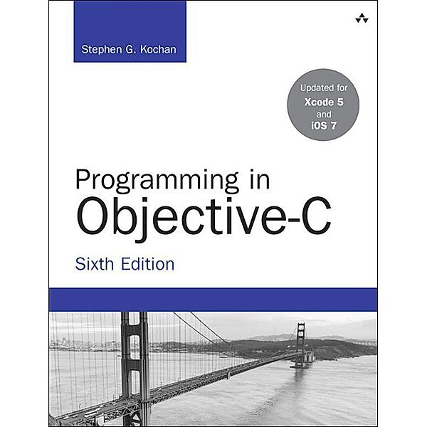 Programming in Objective-C, Stephen Kochan