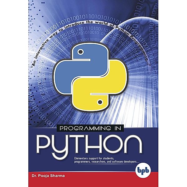 Programming in Python: Learn the Powerful Object-Oriented Programming, Pooja Sharma