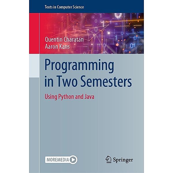 Programming in Two Semesters / Texts in Computer Science, Quentin Charatan, Aaron Kans