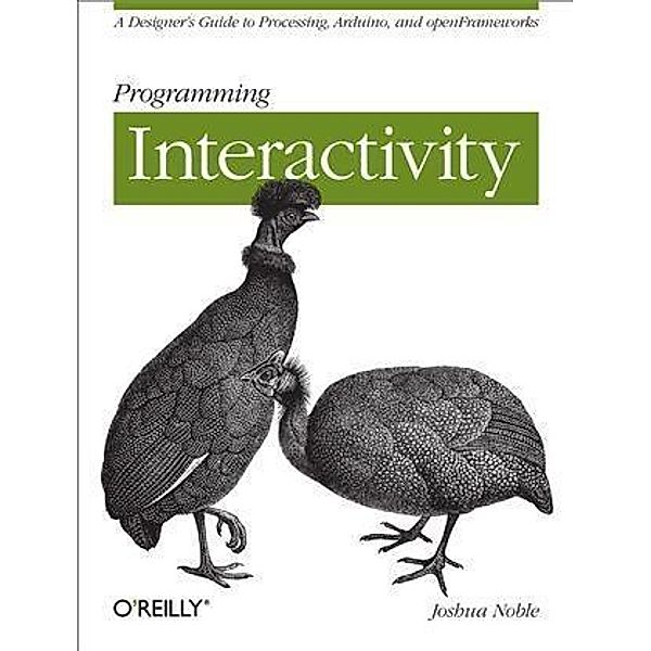 Programming Interactivity, Joshua Noble