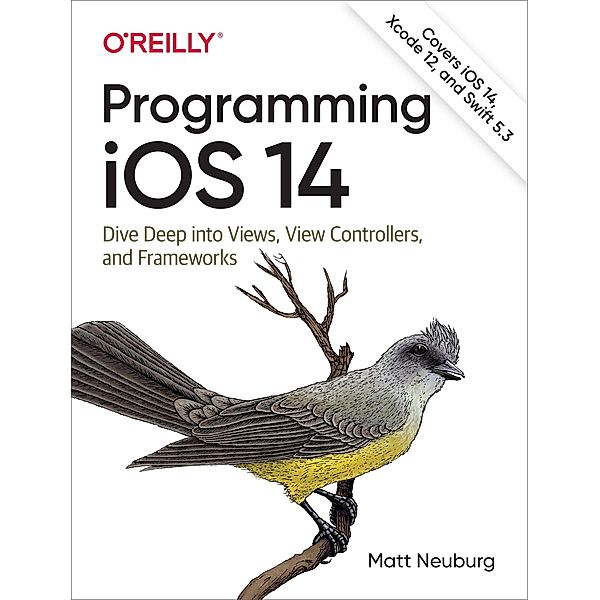 Programming iOS 14, Matt Neuburg