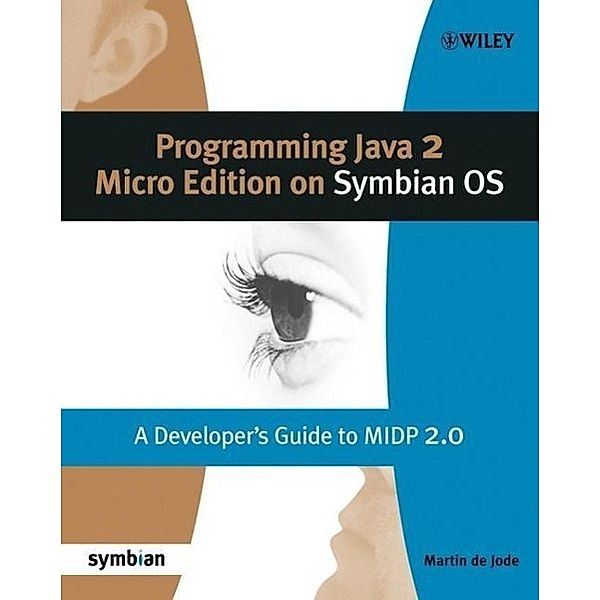 Programming Java 2 Micro Edition for Symbian OS, Martin DeJode