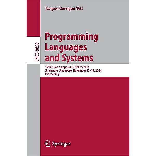 Programming Languages and Systems / Lecture Notes in Computer Science Bd.8858