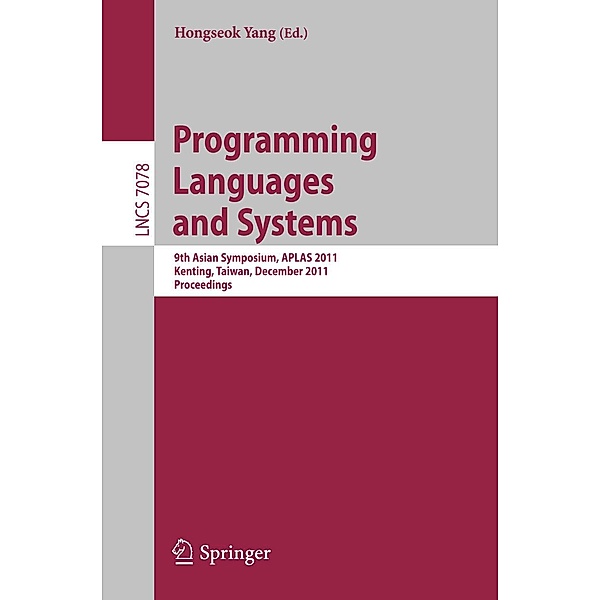 Programming Languages and Systems / Lecture Notes in Computer Science Bd.7078