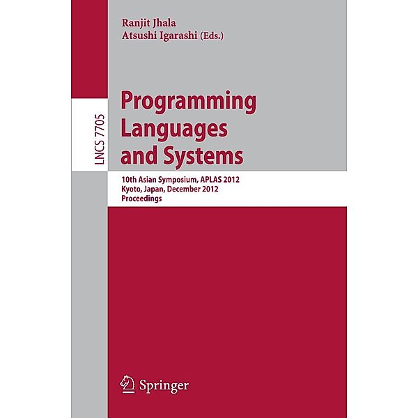 Programming Languages and Systems / Lecture Notes in Computer Science Bd.7705