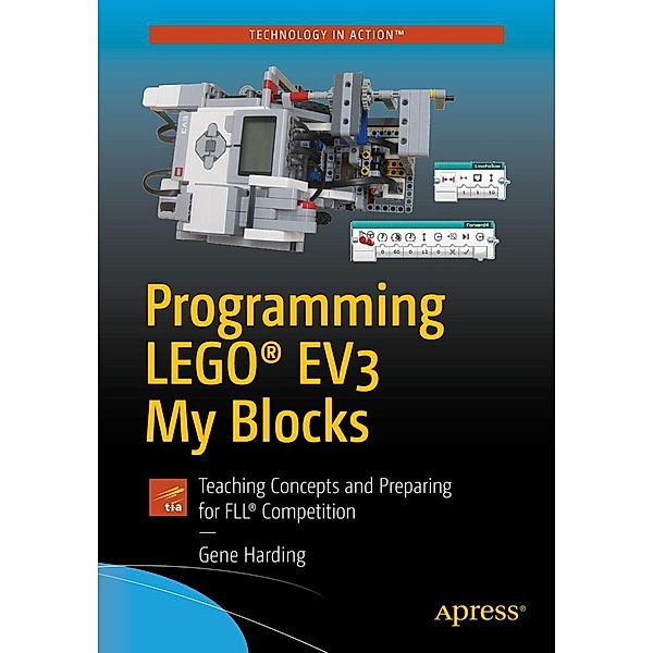 Programming LEGO® EV3 My Blocks, Gene Harding